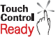 Touch Control Ready